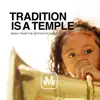 Tradition Is A Temple - Vol 1 App Feedback