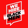 We Hire Black Men