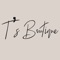 Welcome to the T’s Boutique App