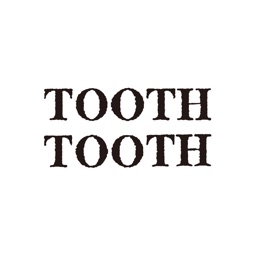 TOOTH TOOTH 公式アプリ