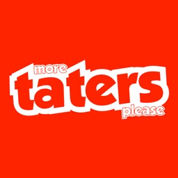 More Taters Please