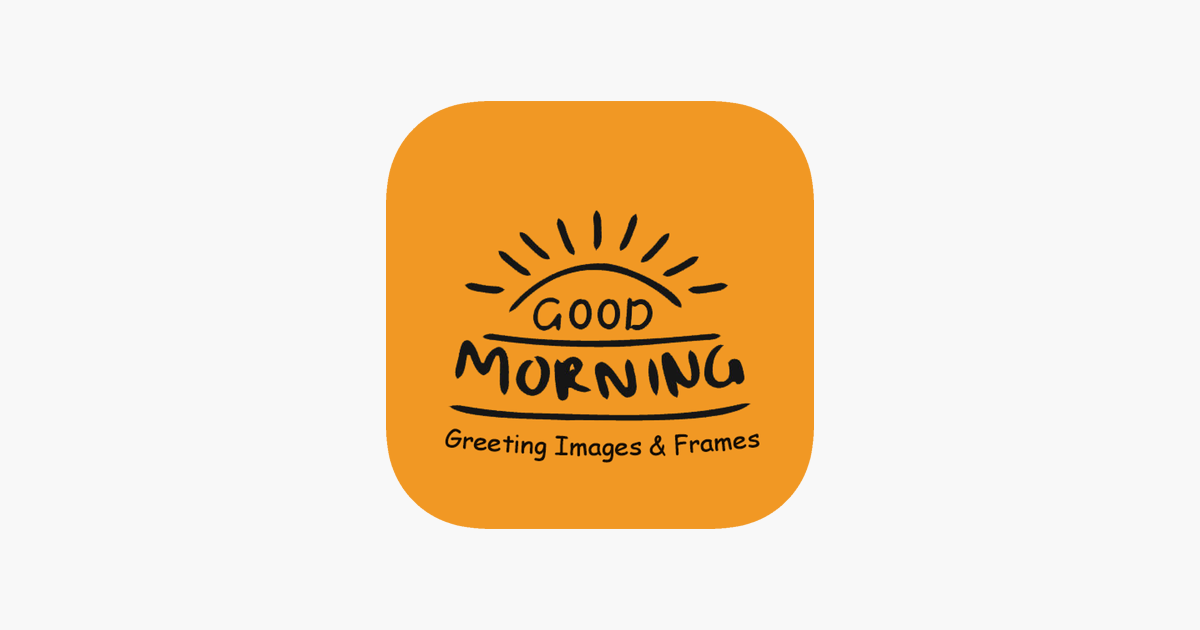  Good Morning Messages Cards On The App Store