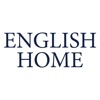 English Home: Ev, Yaşam