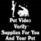 Pet Video Verify Supplies For You And Your Pet