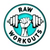 Raw Workouts