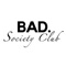 Bad Society Club