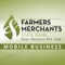 Bank conveniently and securely with Farmers & Merchants State Bank Mobile Business Banking