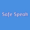 Safe Speak