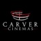 The Carver Cinemas app features daily showtimes and coming soon attractions