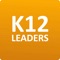 K12Leaders is a professional learning network designed exclusively for K12 educators, staff, and administrators
