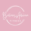 Believe and Achieve Fitness