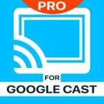 Download TV Cast Pro for Google Cast app