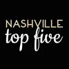 Nashville Top Five Positive Reviews, comments