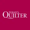 Today's Quilter Magazine problems & troubleshooting and solutions