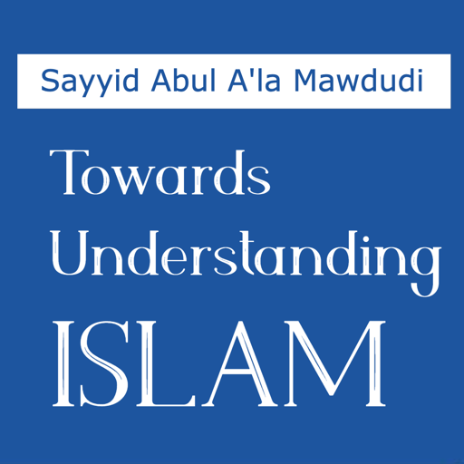 Understanding Islam - Maududi