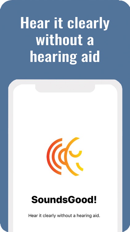 Sounds Good! Hearing Amplifier screenshot-0