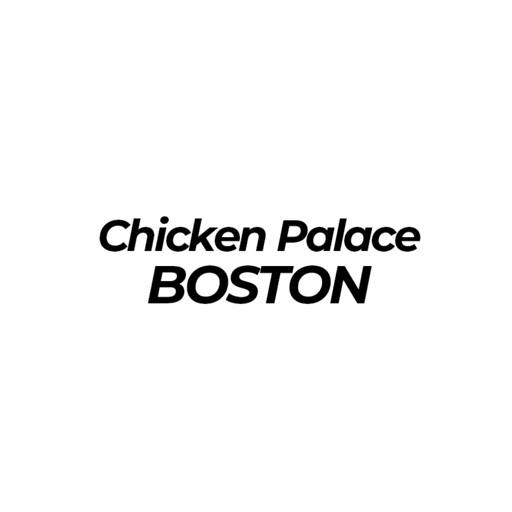 Chicken Palace Boston