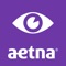 Aetna Vision℠ Preferred gives you access to your vision benefit information on-the-go