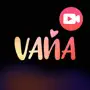 Vana - Have Fun&New friends