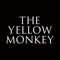 This is the official app of THE YELLOW MONKEY official website