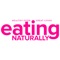 Eating Naturally has little to do with how we eat; rather, the focus is on what we eat