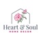 Welcome to the Heart & Soul Home Decor App