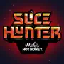 Slice Hunter