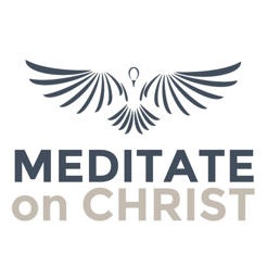 ‎Meditate On Christ