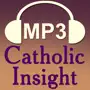 Audio Catholic Insight