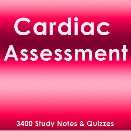 Cardiac Assessment Exam Review