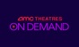 AMC Theatres: On Demand app download