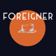 Foreigner Cafe