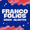 Francofolies Esch/Alzette - Francofolies d’Esch/Alzette