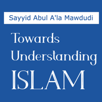 Understanding Islam - Maududi