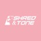 Kick-start your fitness journey with Shred and Tone