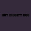 Hot Diggity Dog.