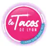 LE TACOS DE LYON TN Positive Reviews, comments
