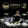 Conga Chops - Vol 2 App Positive Reviews