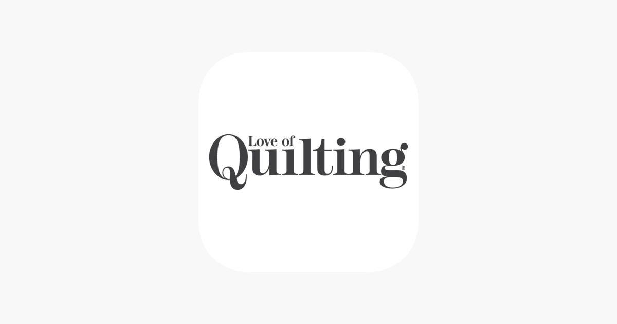 ‎Love of Quilting Magazine on the App Store