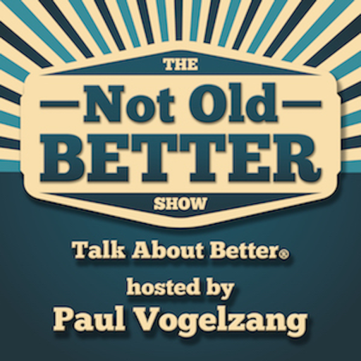 The Not Old - Better Show