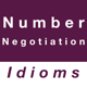 Number & Negotiation idioms