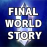 Get FINAL WORLD STORY for iOS, iPhone, iPad Aso Report