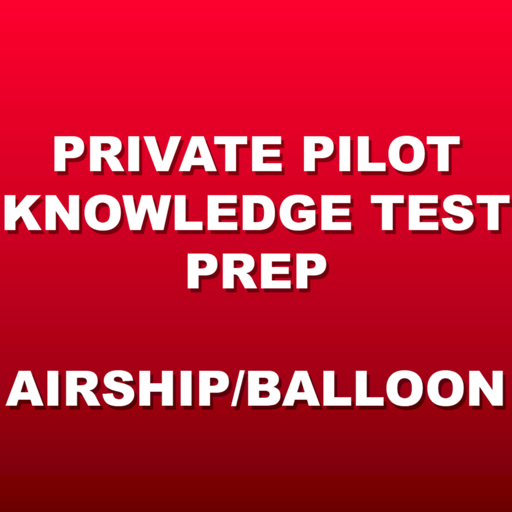 Airship / Balloon Test Prep