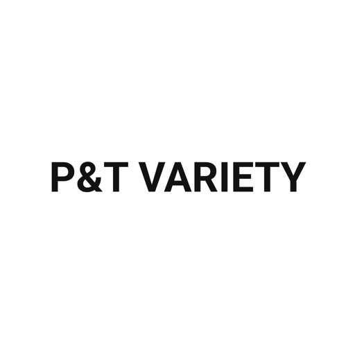 P&T VARIETY