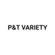 P&T VARIETY