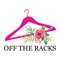 Welcome to the Off the Racks Boutique App