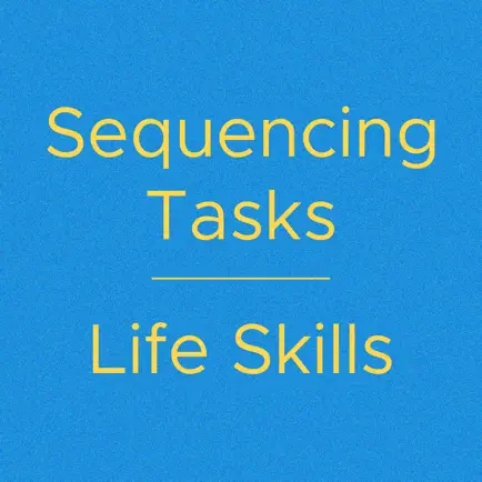 Sequencing Tasks: Life Skills Cheats