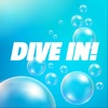 Dive In!