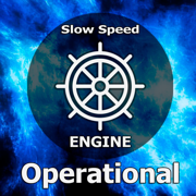 Slow speed. Operational Engine