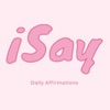 iSay - Daily Affirmations